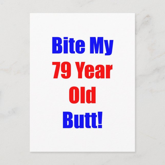 79 Bite My Butt Postcard (Front)