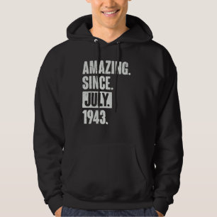 79 Year Old 79th Birthday Amazing Since July 194 Hoodie