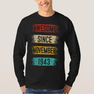 79 Year Old Awesome Since November 1943 79th Birth T-Shirt