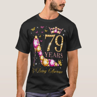 79 Years Of Being Awesome 79 Years Old 79th Birthd T-Shirt