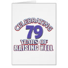 79 years of raising hell