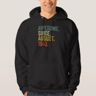 79th Birthday Awesome Since August 1943 79 Year Ol Hoodie