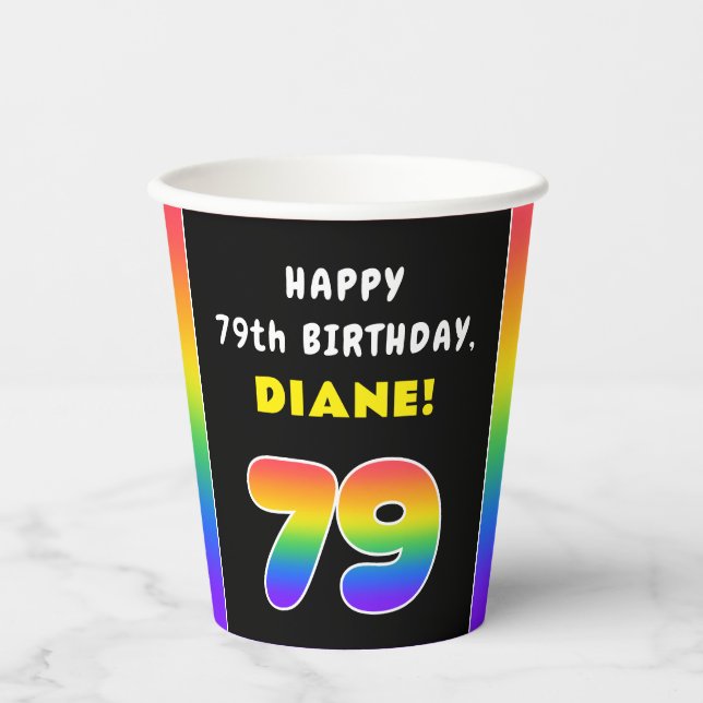 79th Birthday: Colourful Rainbow # 79, Custom Name Paper Cups (Front)