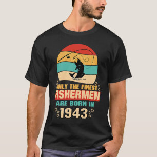 79th Birthday  for 79 Year Old Fishing Fishermen 1 T-Shirt