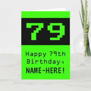 79th Birthday: Nerdy / Geeky Style "79" and Name Card