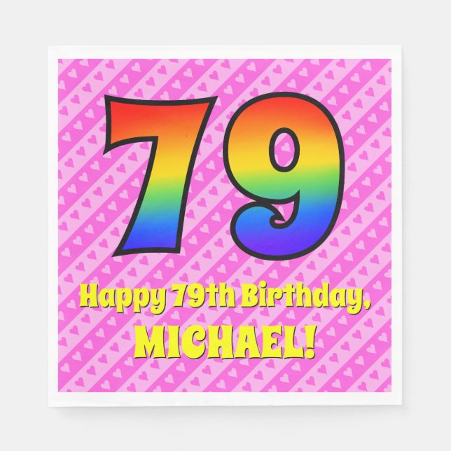 79th Birthday: Pink Stripes & Hearts, Rainbow # 79 Napkin (Front)