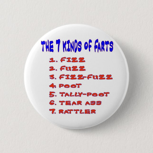 7 KINDS OF FARTS 2 INCH ROUND BUTTON (Front)