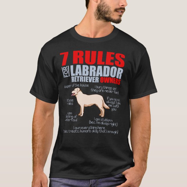 7 Rules For Labrador Retriever Dog Mom T-Shirt (Front)