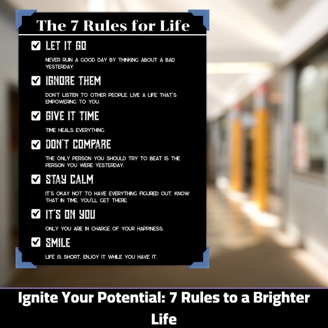 7 Rules of Life Motivational Poster, 12"x18" Inche Poster (Ignite Your Potential: 7 Rules to a Brighter Life)