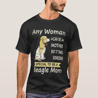 7 Special To Be A Beagle Mom Beagle T-Shirt