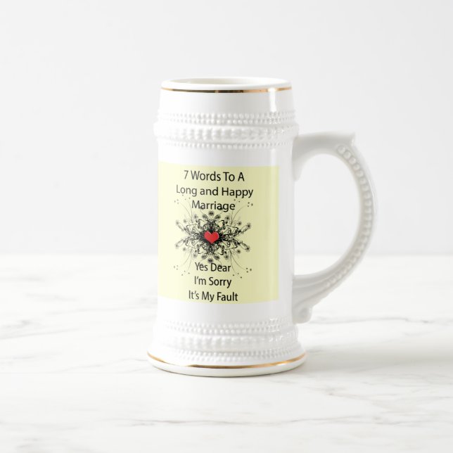 7 Words For A Long and Happy Marriage Beer Stein (Right)