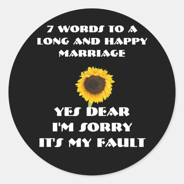 7 Words For A Long and Happy Marriage Classic Round Sticker (Front)