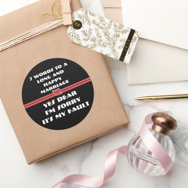 7 Words For A Long and Happy Marriage Classic Round Sticker (Gifting)