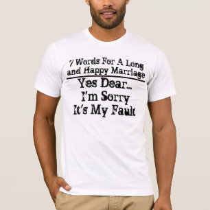 7 Words For A Long and Happy Marriage - Customized T-Shirt