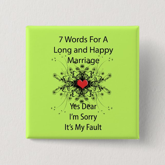 7 Words For A Long Marriage 2 Inch Square Button (Front)