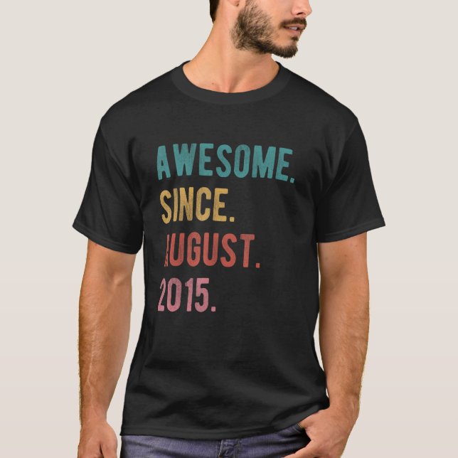 7 Year Old 7th Birthday  Amazing Since August 2015 T-Shirt (Front)