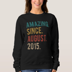 7 Year Old 7th Birthday Bday Amazing Since August  Sweatshirt