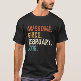 7 Year Old Awesome Since February 2016 7th Birthda T-Shirt