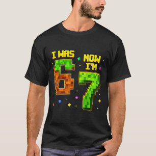 7 Year Old Birthday Funny I Was 6 Now I'm 7 Six Se T-Shirt
