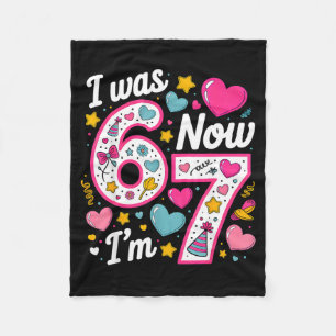 7 Year Old Birthday Girl I was 6 Now Im 7 67 Funny Fleece Blanket
