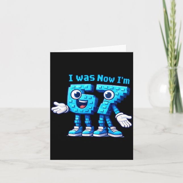 7 Year Old Birthday I Was 6 Now I'm 7 67  Card (Front)