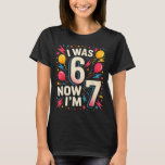 7 Year Old Birthday I Was 6 Now I'm 7 67 Funny Kid T-Shirt<br><div class="desc">7 Year Old Birthday I Was 6 Now I'm 7 67 Funny Kids</div>