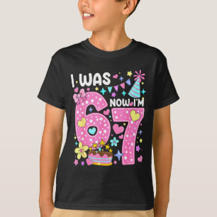 7 Year Old Birthday I Was 6 Now I'm 7 67 Funny Kid T-Shirt