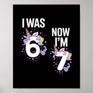 7 Year Old Birthday I Was 6 Now I'm 7 67 Funny Uni Poster