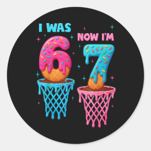 7 Year Old Birthday I Was 6 Now I'm 7 67 Meme Funn Classic Round Sticker