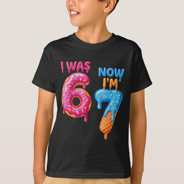 7 Year Old Birthday I Was 6 Now I'm 7 67  T-Shirt (Front)