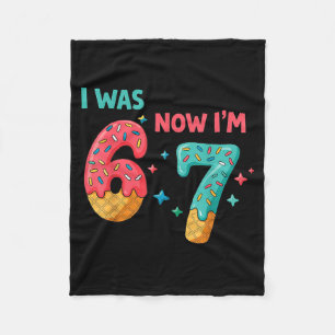 7 Year Old Birthday I Was 6 Now I'm 7 Fleece Blanket