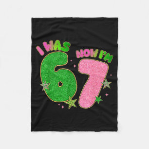 7 Year Old Birthday I Was 6 Now Im 7 Funny 67 Meme Fleece Blanket