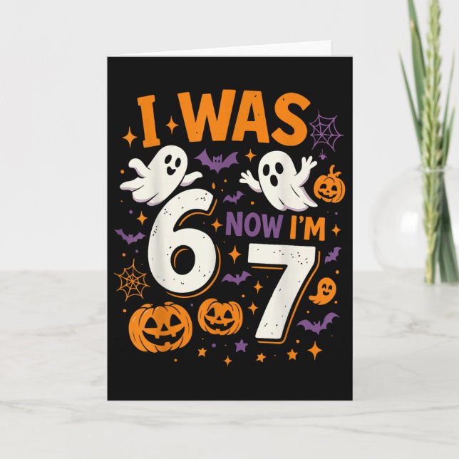 7 Year Old Birthday I Was 6 Now I'm 7 Funny Hallow Card (Front)