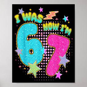 7 Year Old Birthday Kids I Was 6 Now Im 7 Six Seve Poster