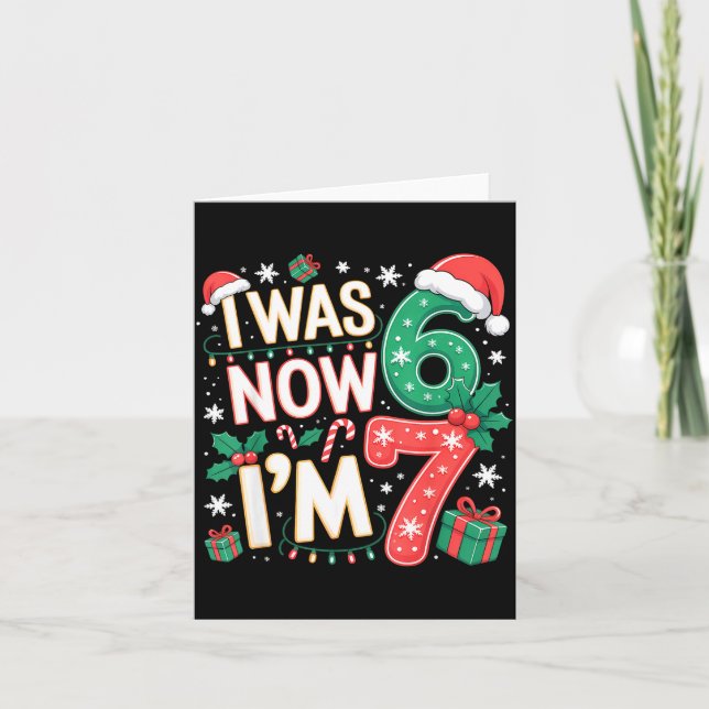 7 Year Old Birthday Shirt - I Was 6 Now I'm 7 67 F Card (Front)