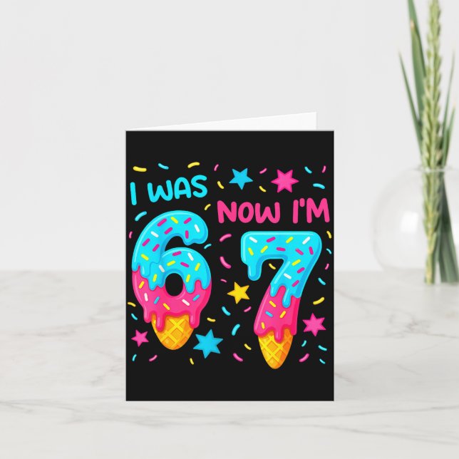 7 Year Old Birthday Shirt Was 6 Now I'm 7 67 Funny Card (Front)
