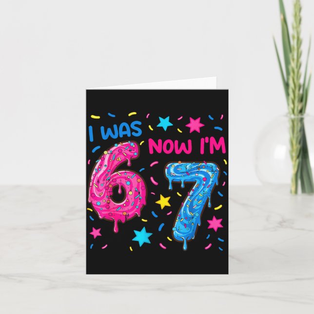 7 Year Old Birthday Shirt Was 6 Now I'm 7 67 Funny Card (Front)