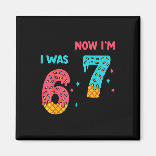 7 Year Old Birthday Shirt Was 6 Now I'm 7 67 Funny Magnet