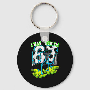 7 Year Old Birthday Six Now Im Seven 67 Meme Socce Keychain