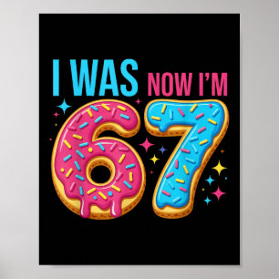 7 Year Old Birthday Was 6 Now I'm 7 67 Funny  Poster