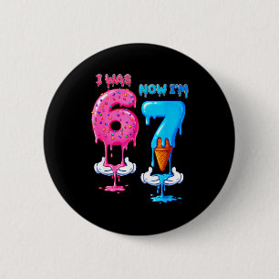 7 Year Old Birthday Was 6 Now I'm 7 Funny 7th Bday 2 Inch Round Button