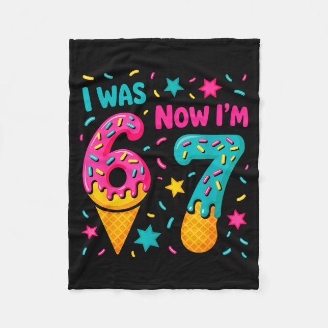 7 Year Old Birthday Was 6 Now I'm 7 Kids Funny  Fleece Blanket (Front)