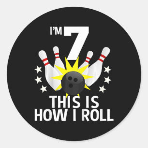 7 Year Old Bowling Birthday Party Shirt How I Roll Classic Round Sticker