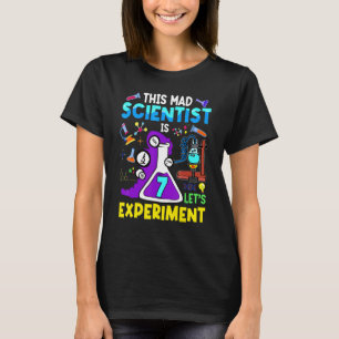 7 Year Old Science Theme Party 7th Birthday Let's  T-Shirt