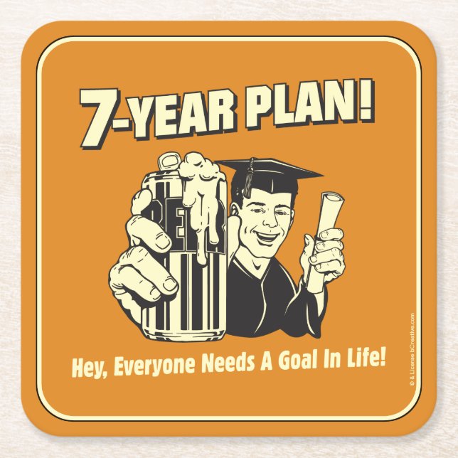 7 Year Plan: Everyone Needs a Goal Square Paper Coaster (Front)