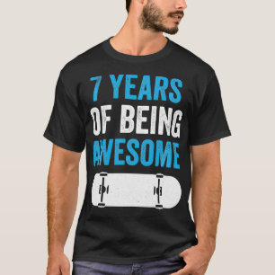 7 Years of Being Awesome Skateboarding Skater 7th T-Shirt