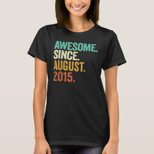 7 Years Old Awesome Since August 2015 7th Birthda T-Shirt