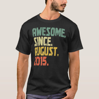 7 Years Old Awesome Since August 2015 7th Birthda T-Shirt
