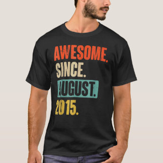 7 Years Old Awesome Since August 2015 7th Birthda T-Shirt