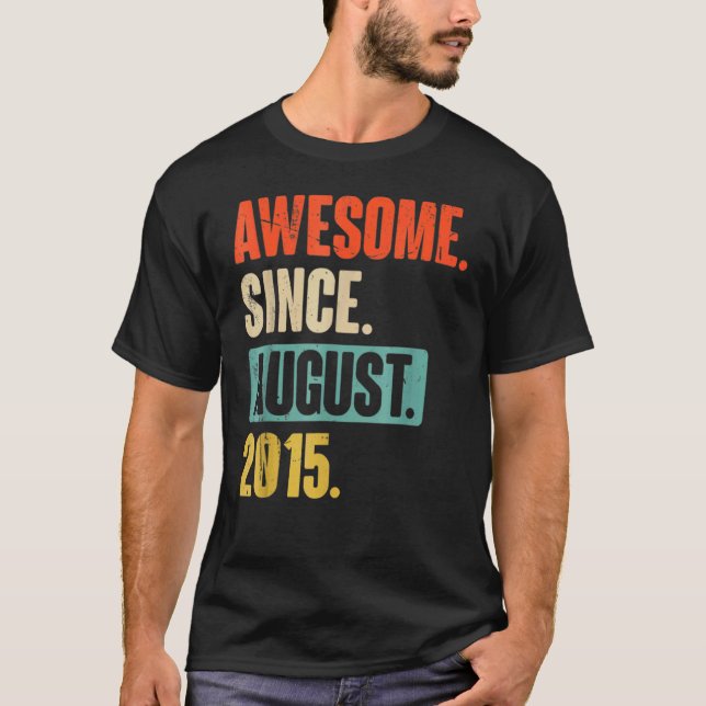 7 Years Old  Awesome Since August 2015 7th Birthda T-Shirt (Front)